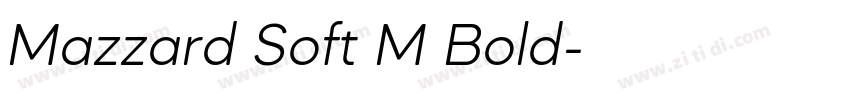 Mazzard Soft M Bold字体转换